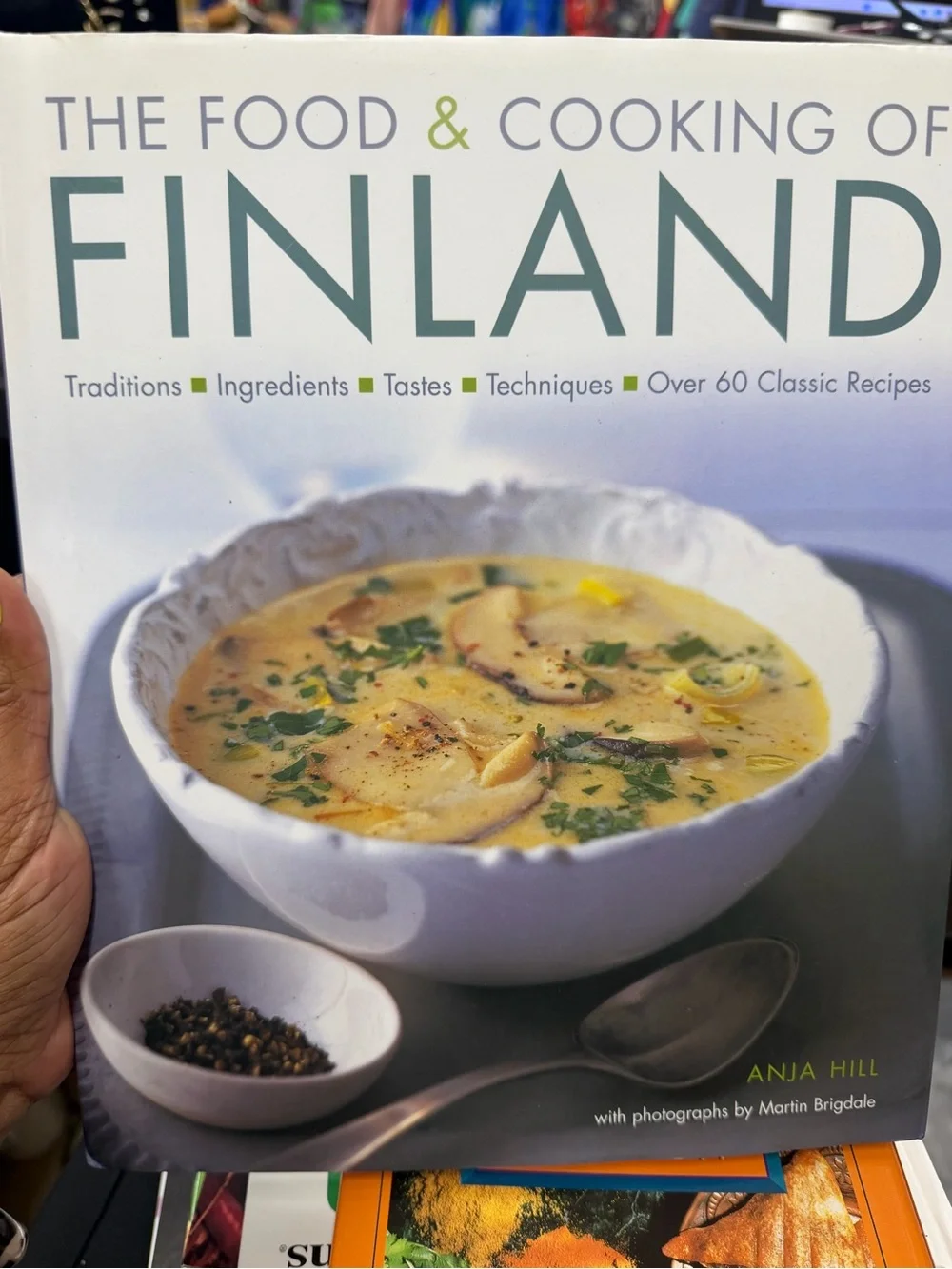 The Food & Cooking of Finland by Anja Hill | Hardcover Nordic Cookbook | 60+